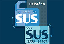 30 anos de SUS: Opas/OMS lança publicação sobre experiências acumuladas com o Brasil