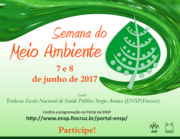 Dia Mundial do Meio Ambiente: ENSP promove ações comemorativas em 7 e 8 de junho