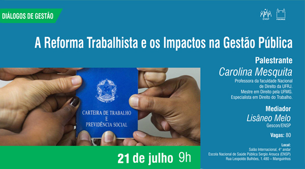 Diálogos de Gestão debaterá a reforma trabalhista e os impactos na gestão pública nesta sexta-feira (21/7)