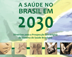 Livro traz diretrizes para a saúde no Brasil em 2030