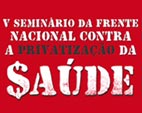 Privatização da saúde pauta seminário no Rio de Janeiro