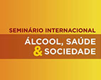 Álcool e saúde são temas de seminário internacional da Fiocruz