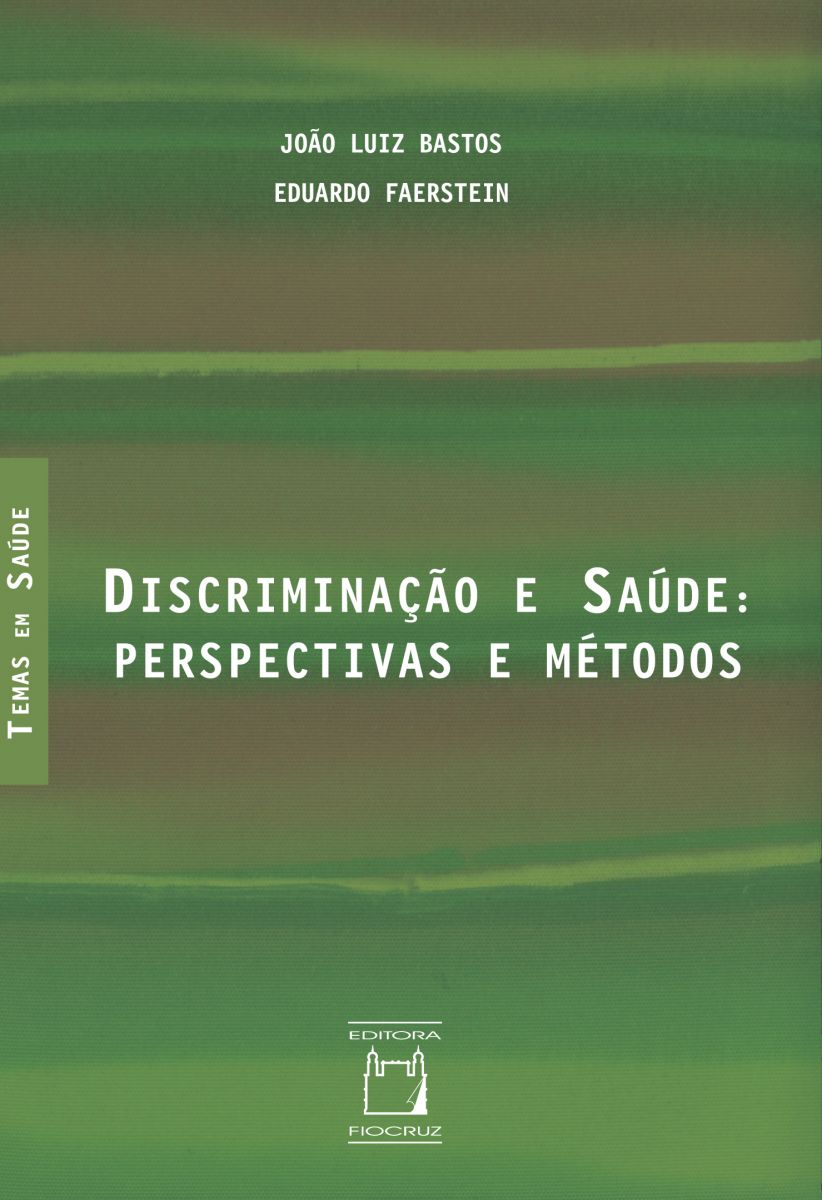 Livro discute métodos para avaliar a discriminação e efeitos na saúde