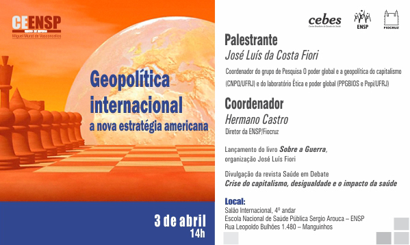 Centro de Estudos da ENSP debaterá geopolítica internacional nesta quarta-feira (3/4)
