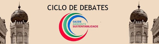 Saúde, ambiente e sustentabilidade é tema de debate na Fiocruz Brasília