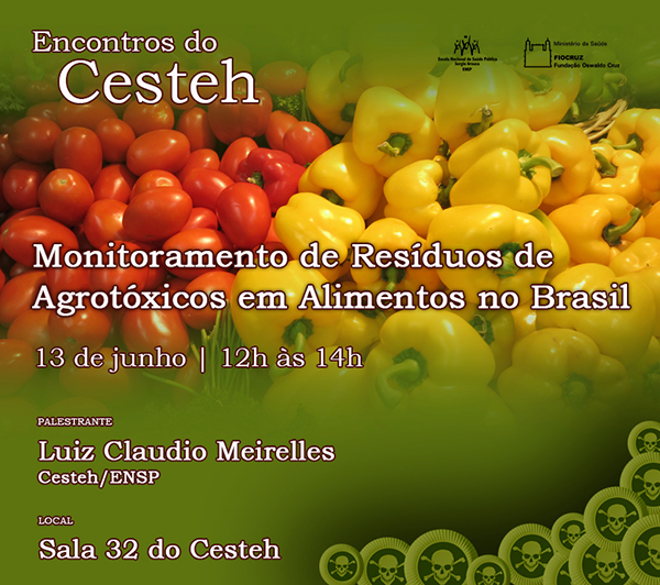 Cesteh/ENSP debaterá o monitoramento de resíduos de agrotóxicos em alimentos nesta quarta (13/6)