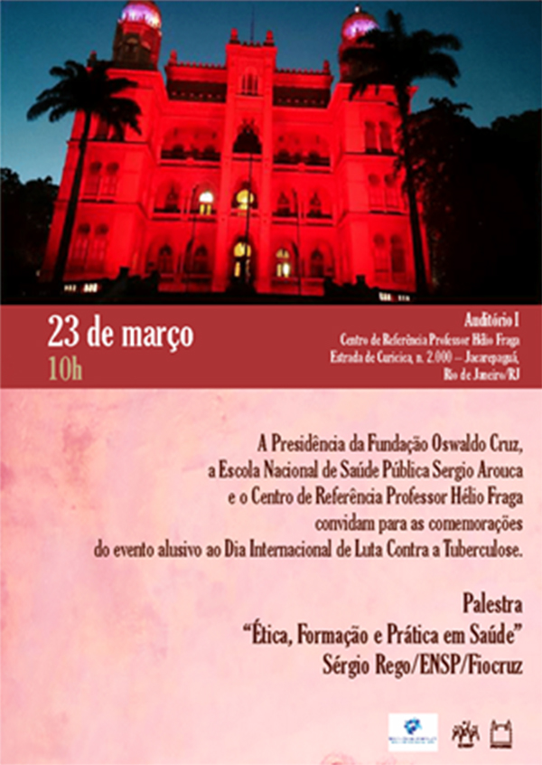 Hélio Fraga/ENSP promove evento em alusão ao Dia Mundial de Combate à Tuberculose
