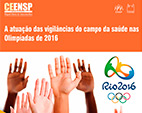 Centro de Estudos debate as ações de vigilância do campo da saúde durante os jogos olímpicos