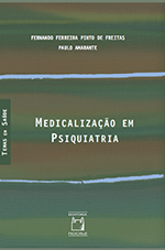 Livro analisa problemática da medicalização em psiquiatria
