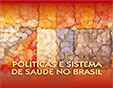 Lançada segunda edição do livro Políticas e Sistemas de Saúde no Brasil