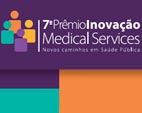 Inscrições para o 7º Prêmio Inovação Medical Services - Novos Caminhos em Saúde Pública