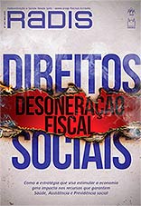 Revista Radis de março debate desoneração fiscal