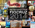 Fiocruz 2014: confira os principais destaques da Fundação no ano passado