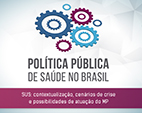 Evento debaterá os desafios da política de saúde no Brasil