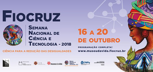 Fiocruz participa da 15ª Semana Nacional de Ciência e Tecnologia