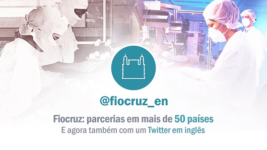 Fiocruz lança Twitter para notícias em inglês